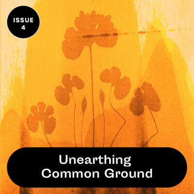 Unearthing <br> Common Ground